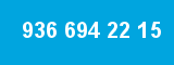 936 694 22 15